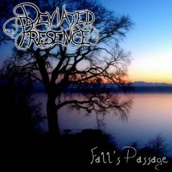 Deviated Presence : Fall's Passage